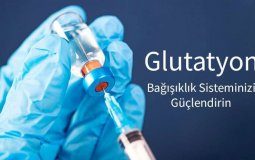 Glutatyon Tedavisinin 13 Faydası