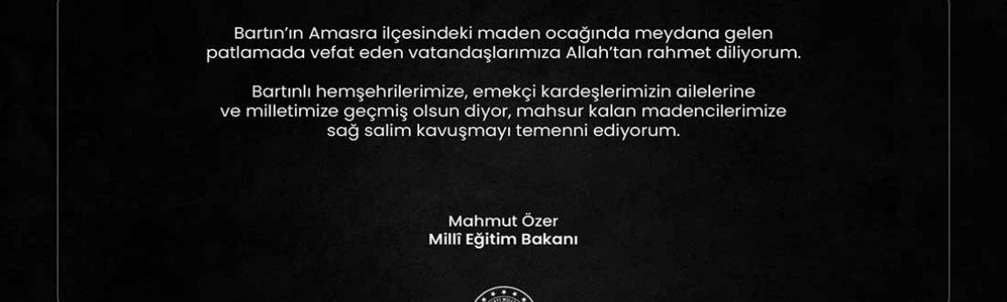 Bakan Özer'den Bartın'da Meydana Gelen Patlamada Hayatını Kaybedenler İçin Başsağlığı Mesajı