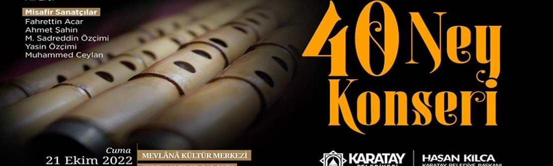 Karatay Belediyesi’nden “40 Ney Konseri”