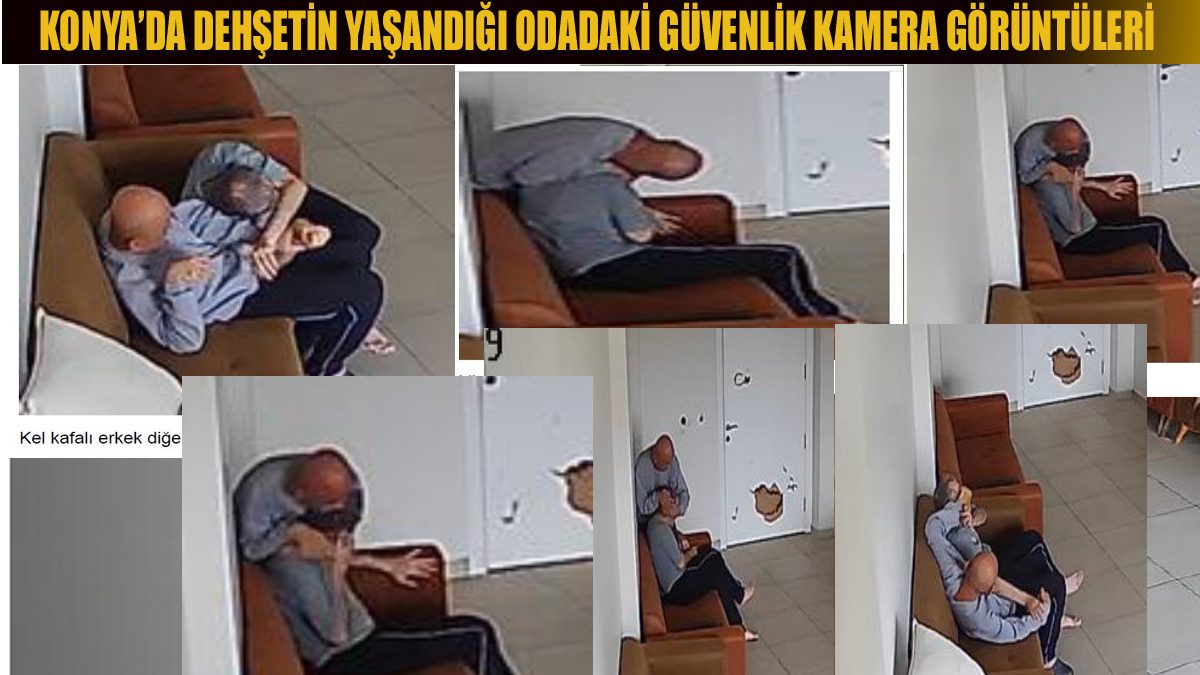 DEHŞETİN YAŞANDIĞI ODADAKİ GÜVENLİK KAMERA GÖRÜNTÜLERİ